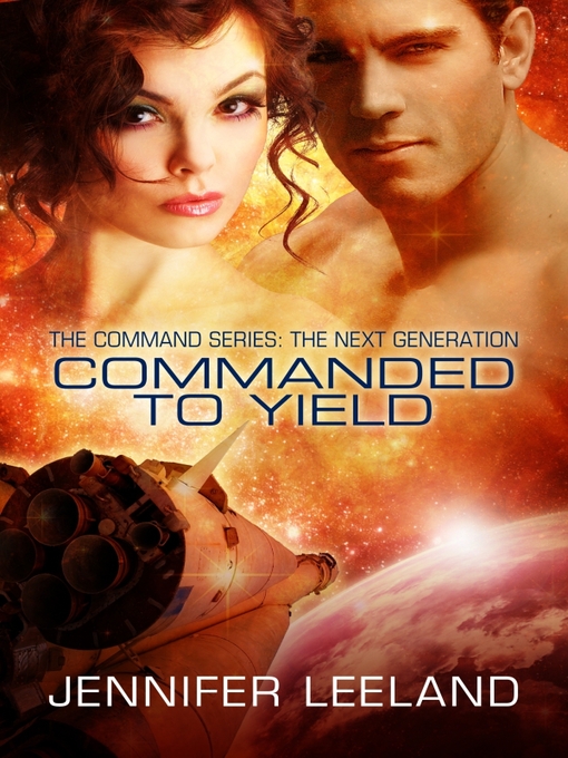 Title details for Commanded to Yield by Jennifer Leeland - Available